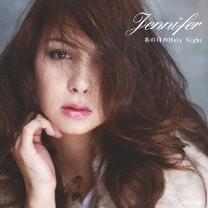 JENNIFER / ジェニファー / あの日のHoly Night