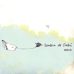 BELEN ILE / ベレン・イレー / ソンブラ・デ・オンブー / SOMBRA DE OMBU