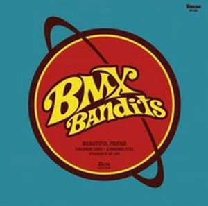 BMX BANDITS / BMX・バンディッツ / BEAUTIFUL FRIEND