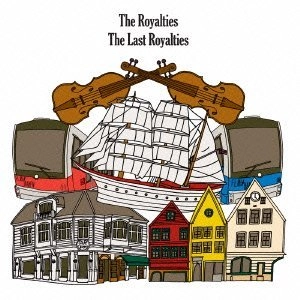 ROYALTIES / ロイヤリティーズ / ラスト・ロイヤリティーズ