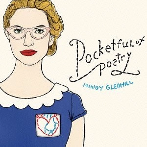 MINDY GLEDHILL / ミンディ・グレッドヒル / ポケットフル･オブ･ポエトリー