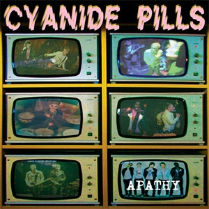 CYANIDE PILLS / サイアナイド・ピルズ / "APATHY (7"")"