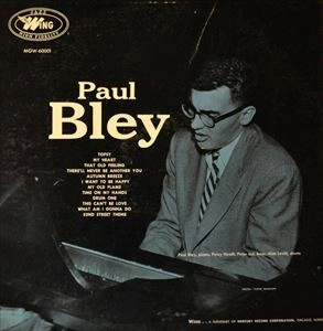 PAUL BLEY / ポール・ブレイ / PAUL BLEY