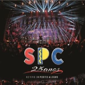 SO PRA CONTRARIAR / ソ・プラ・コントラリアール / SPC 25 ANOS VOL.1 - AO VIVO EM PORTO ALEGRE / SPC 25 ANOS 1 - AO VIVO EM PORTO ALEGRE