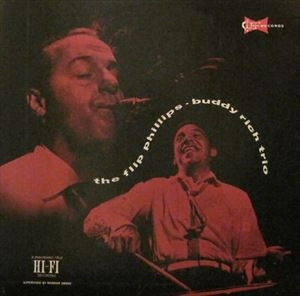 FLIP PHILLIPS / フリップ・フィリップス / FLIP PHILLIPS-BUDDY RICH TRIO