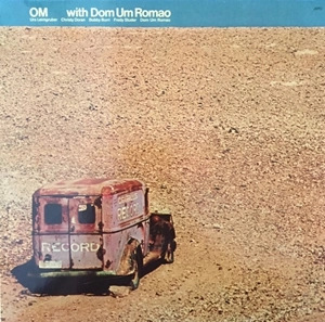 OM / OM WITH DOM UM ROMAO