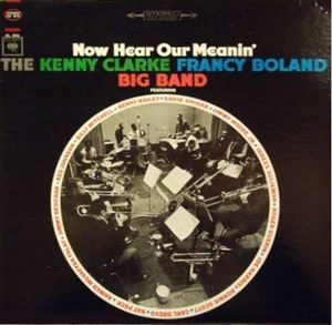 CLARKE-BOLAND BIG BAND / NOW HEAR OUR MEANIN