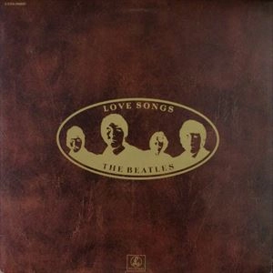 BEATLES / ビートルズ / LOVE SONGS