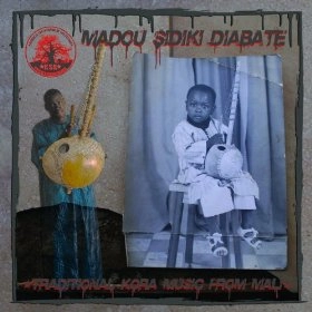 MADOU SIDIKI DIABATE   / マドゥー・シジッキ・ジャバテ / TRADITIONAL KORA MUSIC FROM MALI