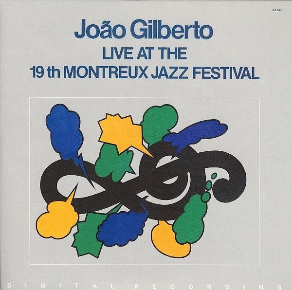 JOAO GILBERTO / ジョアン・ジルベルト / ライブ･アット･ザ19TH･モントルー･ジャズ･フェスティヴァル / LIVE AT THE MONTREUX 19TH JAZZ FESTIVAL