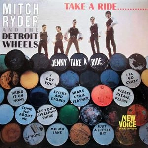 MITCH RYDER & THE DETROIT WHEELS / ミッチ・ライダー・アンド・デトロイト・ホイールズ / TAKE A RIDE