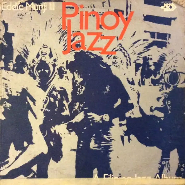 EDDIE MUNJI III / エディ・ムンジ III / PINOY JAZZ