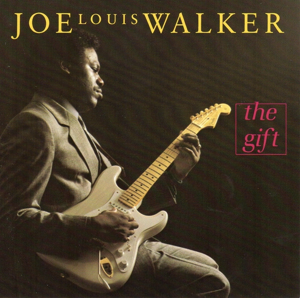 JOE LOUIS WALKER / ジョー・ルイス・ウォーカー / GIFT
