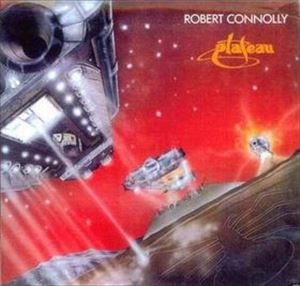 ROBERT CONNOLLY / PLATEAU