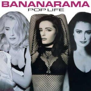 BANANARAMA / バナナラマ / POP LIFE