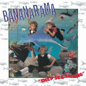 BANANARAMA / バナナラマ / DEEP SEA SKIVING