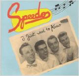 SPEEDOS / スピードス / I JUST WANT TO KNOW