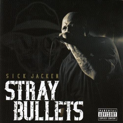 SICK JACKEN / STRAY BULLETS
