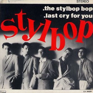 STYLBOP / STYLBOP BOP / LAST CRY FOR YOU