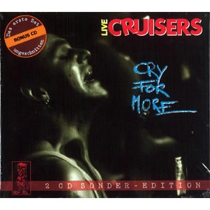 CRUISERS / クルーザーズ / CRY FOR MORE