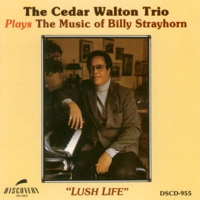 CEDAR WALTON / シダー・ウォルトン / LUSH TIME - PLAYS THE MUSIC OF BILLY STRAYHORN