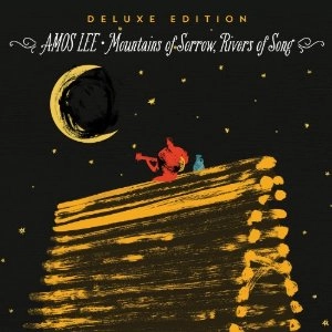 AMOS LEE / エイモス・リー / MOUNTAINS OF SORROW, RIVER OF SONG(DELUXE EDITION)