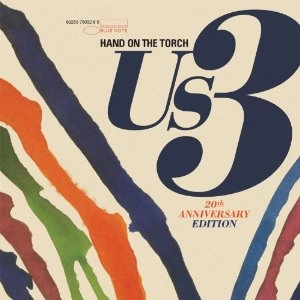 US3 / HAND ON THE TORCH - 20TH ANNIVERSARY