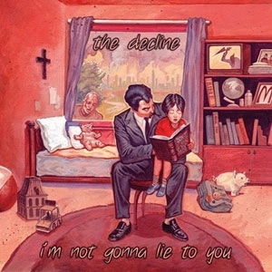 DECLINE / アイムノットゴナライトゥユー / I'M NOT GONNA LIE TO YOU 