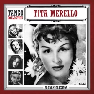 TITA MERELLO / ティタ・メレージョ / TANGO COLLECTION - 20 GRANDES EXITOS / TANGO COLLECTION(TITA MERELLO)