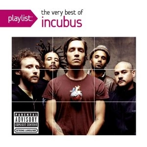 INCUBUS / インキュバス / PLAYLIST: THE VERY BESTOF INCUBUS