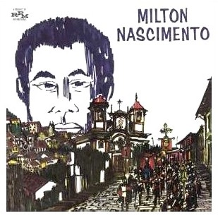 MILTON NASCIMENTO / ミルトン・ナシメント / MILTON NASCIMENTO