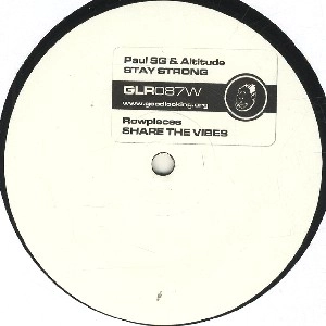 PAUL SG & ALTITUDE/ROWPIECES / STAY STRONG/SHARE THE VIBES