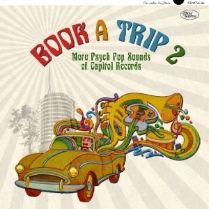 V.A. (PSYCHE) / BOOK A TRIP 2: MORE PSYCH POP SOUNDS OF CAPITOL RECORDS / BOOK A TRIP 2: MORE PSYCH POP SOUNDS OF CAPITOL RECORDS 