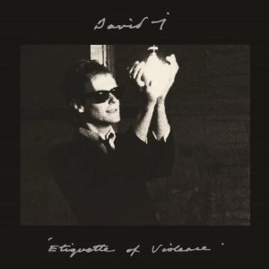 DAVID J / デヴィッドJ / ETIQUETTE OF VIOLENCE: EXPANDED EDITION