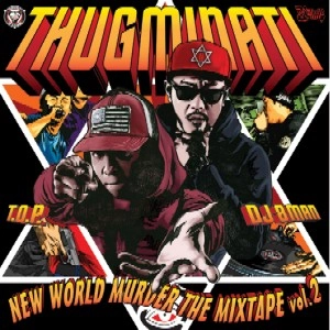 THUGMINATI / NEW WORLD MURDER THE MIXTAPE Vol.2