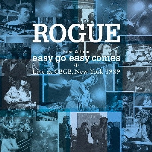 ROGUE / "ベストアルバム easy go easy comes+Live at CBGB,New York 1989"