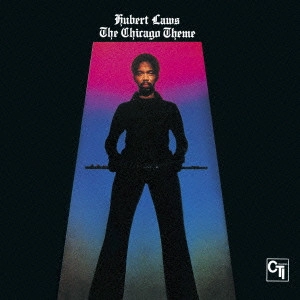 HUBERT LAWS / ヒューバート・ロウズ / THE CHICAGO THEME / ザ・シカゴ・テーマ