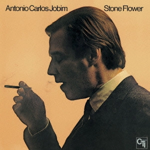 ANTONIO CARLOS JOBIM / アントニオ・カルロス・ジョビン / ストーン・フラワー