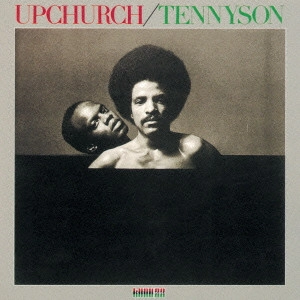 PHIL UPCHURCH / フィル・アップチャーチ / UPCHURCH & TENNYSON / フィル・アップチャーチ&テニソン・スティーヴンス