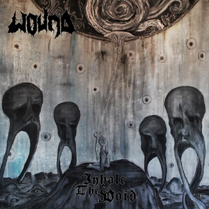 WOUND / INHALE THE VOID