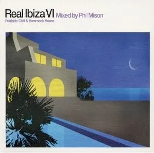 PHIL MISON / REAL IBIZA 6