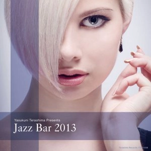 V.A. (YASUKUNI TERASHIMA) / V.A.(寺島靖国) / JAZZ BAR 2013