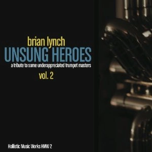 BRIAN LYNCH / ブライアン・リンチ / UNSUNG HEROES VOL.2