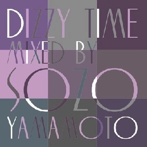 SOZO YAMAMOTO / DIZZY TIME