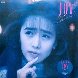 SHIZUKA KUDO / 工藤静香 / JOY
