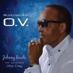 JOHNNY RAWLS / ジョニー・ロウルズ / REMEMBERING O.V.