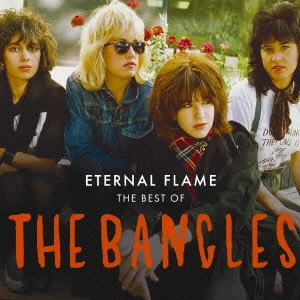 BANGLES / バングルス / ETERNAL FLAME THE BEST OF THE BANGLES / 胸いっぱいの愛~ザ・ベスト・オブ・バングルス