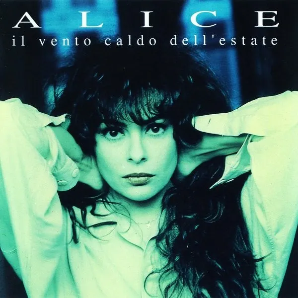 ALICE (ITA) / IL VENTO CALDO DELL'
