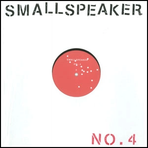 SMALLSPEAKER / スモールスピーカーNO.4 / SMALL SPEAKER NO.4
