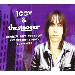 IGGY POP / STOOGES (IGGY & THE STOOGES) / イギー・ポップ / イギー&ザ・ストゥージズ / SEARCH AND DESTROY - THE DETROIT STUDIO OUT-TAKES